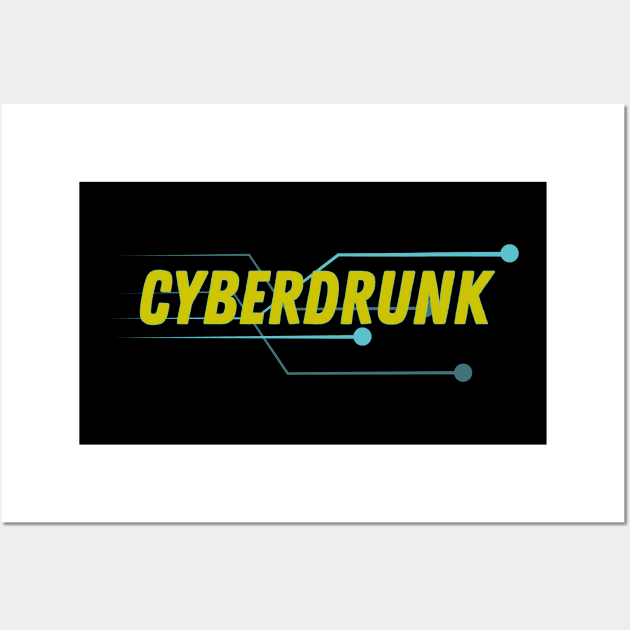 Cyberdrunk Wall Art by CursedContent